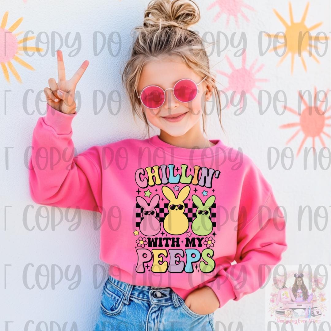 Easter Chillin With My Peeps Shirt, Cute Bunny Shirt, Easter Shirt, Easter Rabbit Shirt, Cute Easter Shirt, Easter Bunny Shirt, Easter Shirt