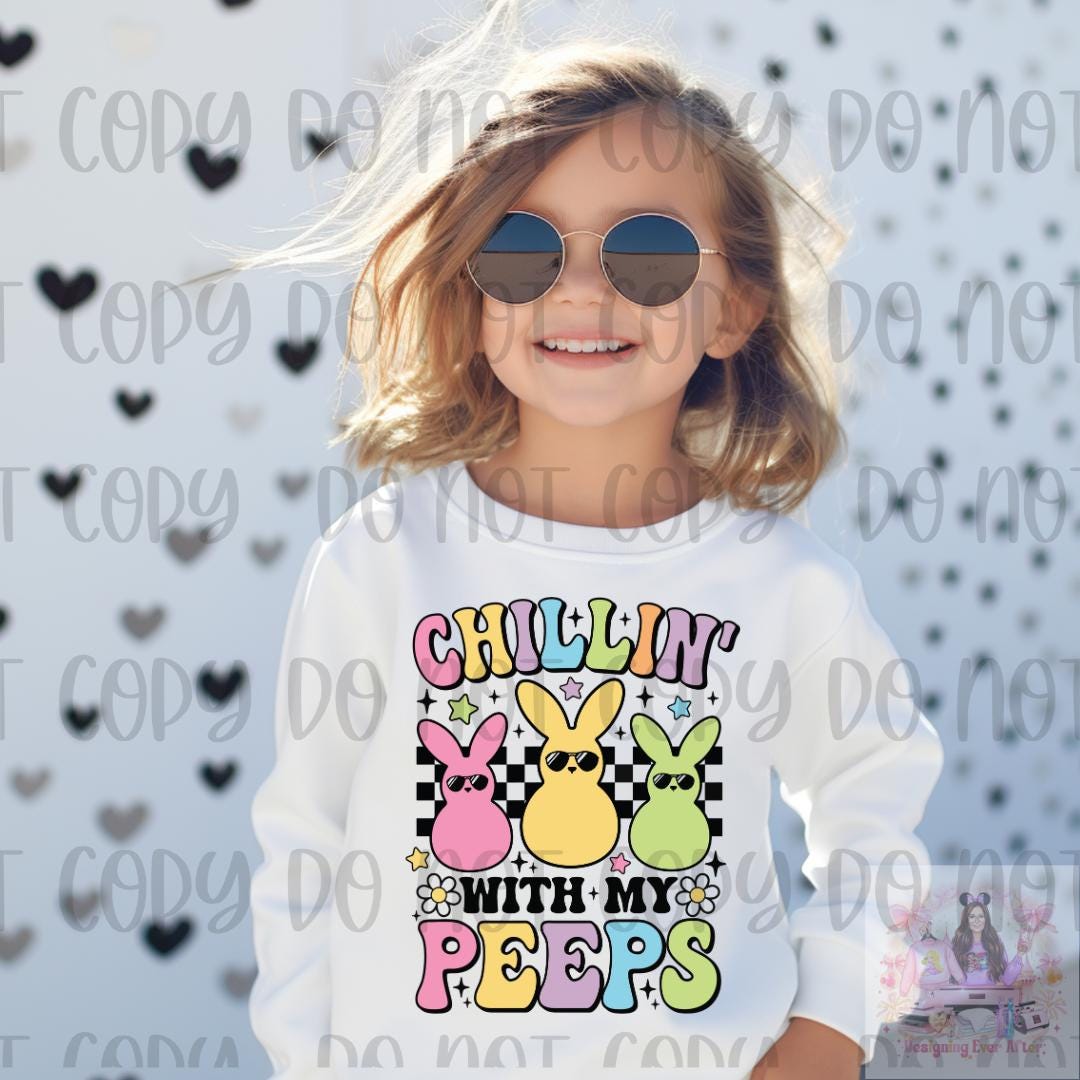 Easter Chillin With My Peeps Shirt, Cute Bunny Shirt, Easter Shirt, Easter Rabbit Shirt, Cute Easter Shirt, Easter Bunny Shirt, Easter Shirt