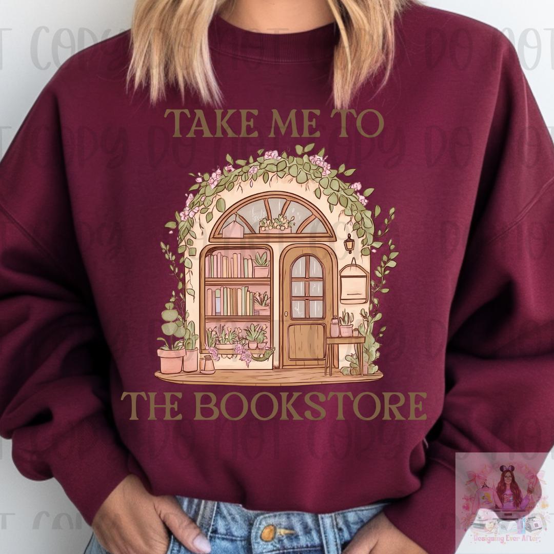 Take Me To The Bookstore Shirt