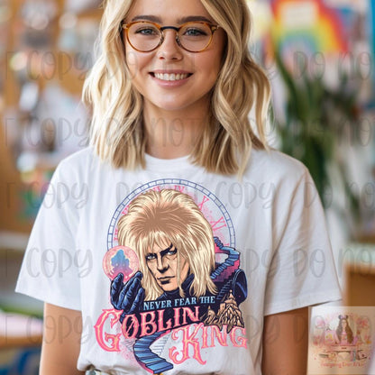 Labyrinth Movie Never Fear the Goblin King Shirt