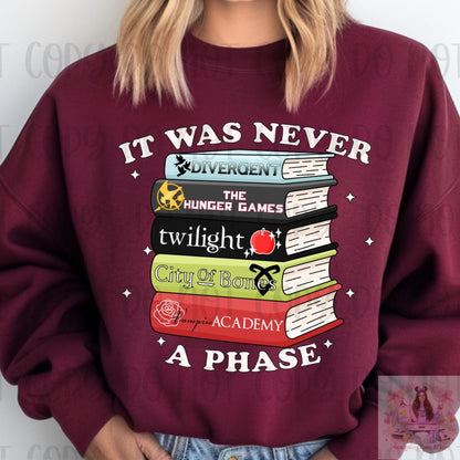 It Was Never A Phase Book Series Shirt