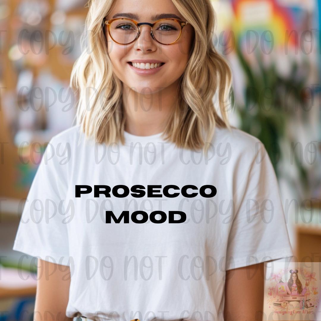 Prosecco Mood Shirt