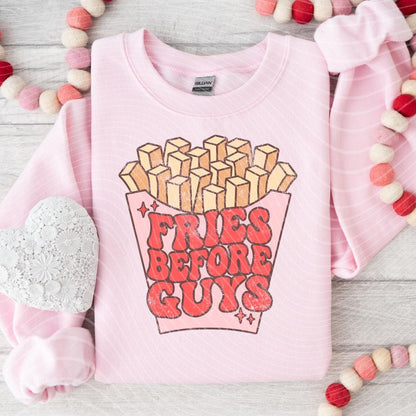 Fries Before Guys Valentine's Day Funny Shirt