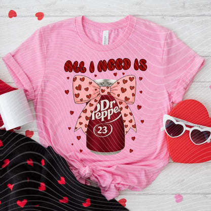 Cute Soda Can All I Need Is My Favorite Soda Pop Shirt
